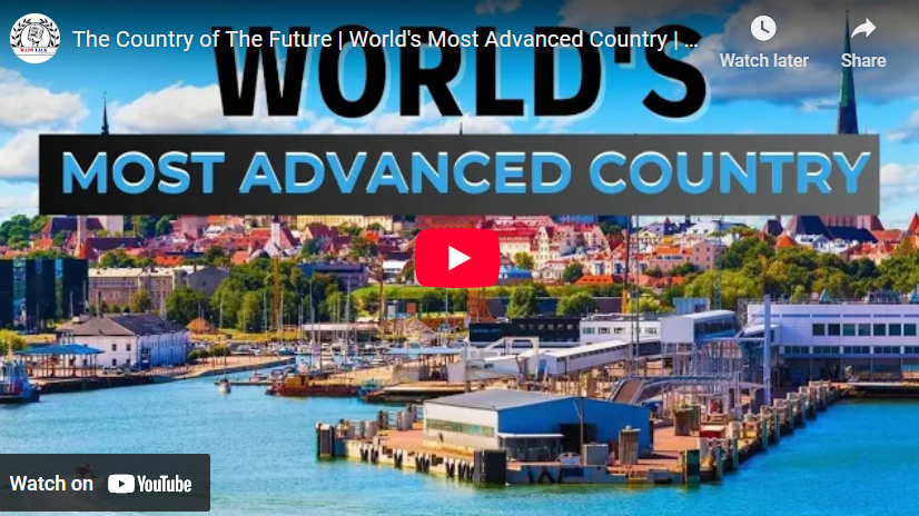 The Country of The Future | World’s Most Advanced Country | The Future Is Here