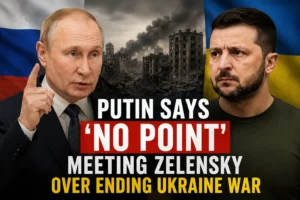 Putin says no point meeting Zelensky